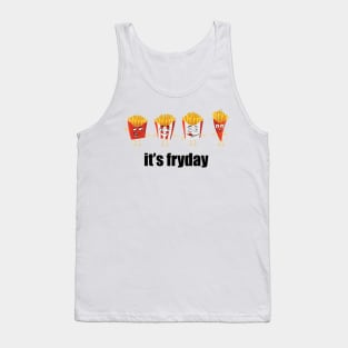 French Fries Pun - It's Fryday Tank Top